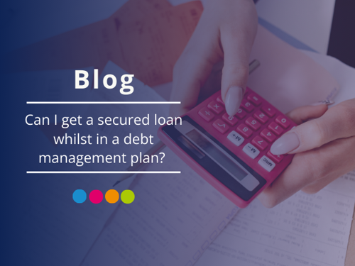 secured loan whilst in dmp