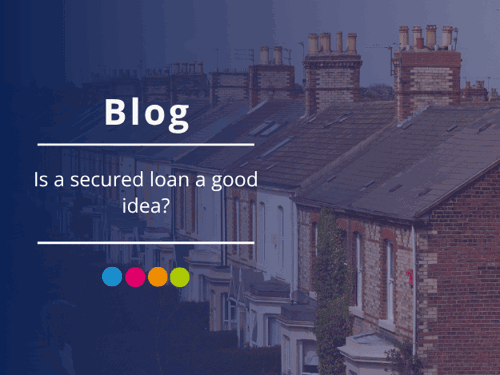 is a secured loan a good idea