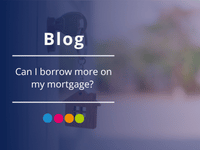 can I borrow more on my mortgage