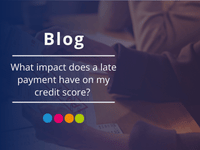 Late payments and impact on credit score